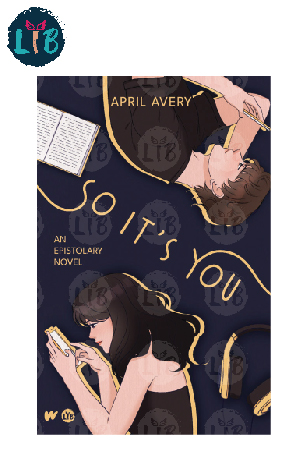 So It's You  (An Epistolary Novel) by April Avery